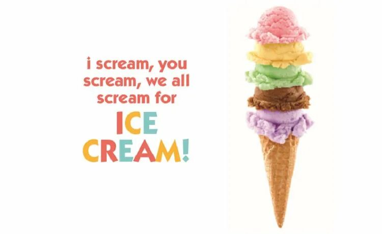 Айс фор. I Scream for Ice Cream. I Scream you Scream we all Scream for Ice Cream. Ice Cream скороговорка. Tongue Twister i Scream.