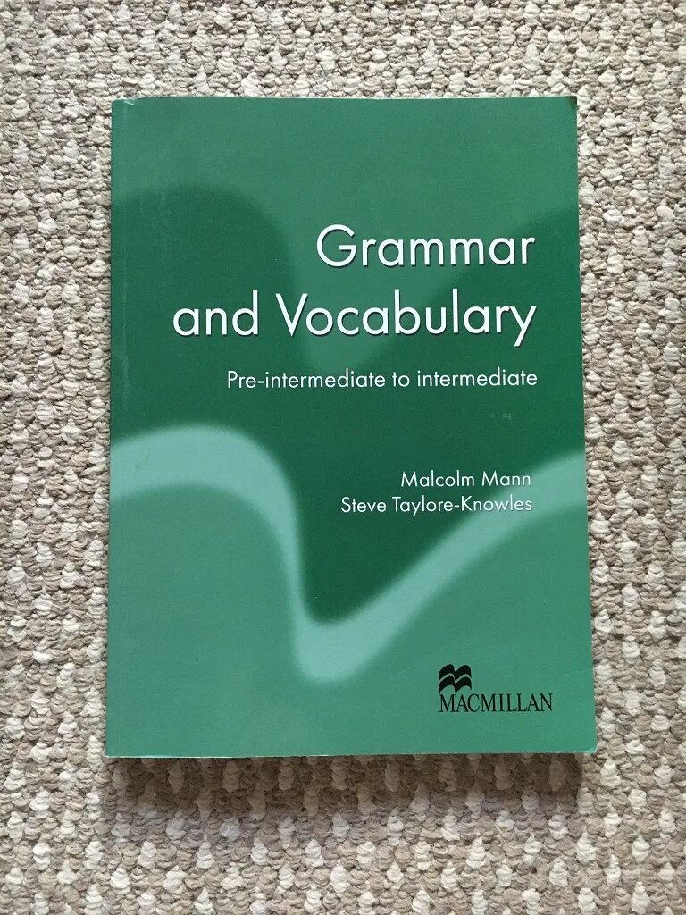 Макмиллан Grammar and Vocabulary. Учебник Grammar and Vocabulary. Учебник Macmillan Grammar and Vocabulary. Учебник по английскому Intermediate.