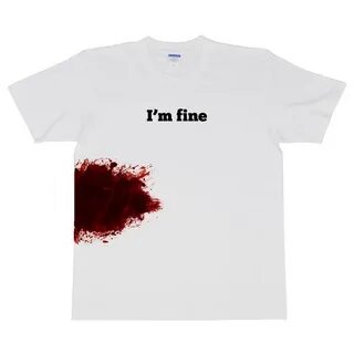 But i am fine