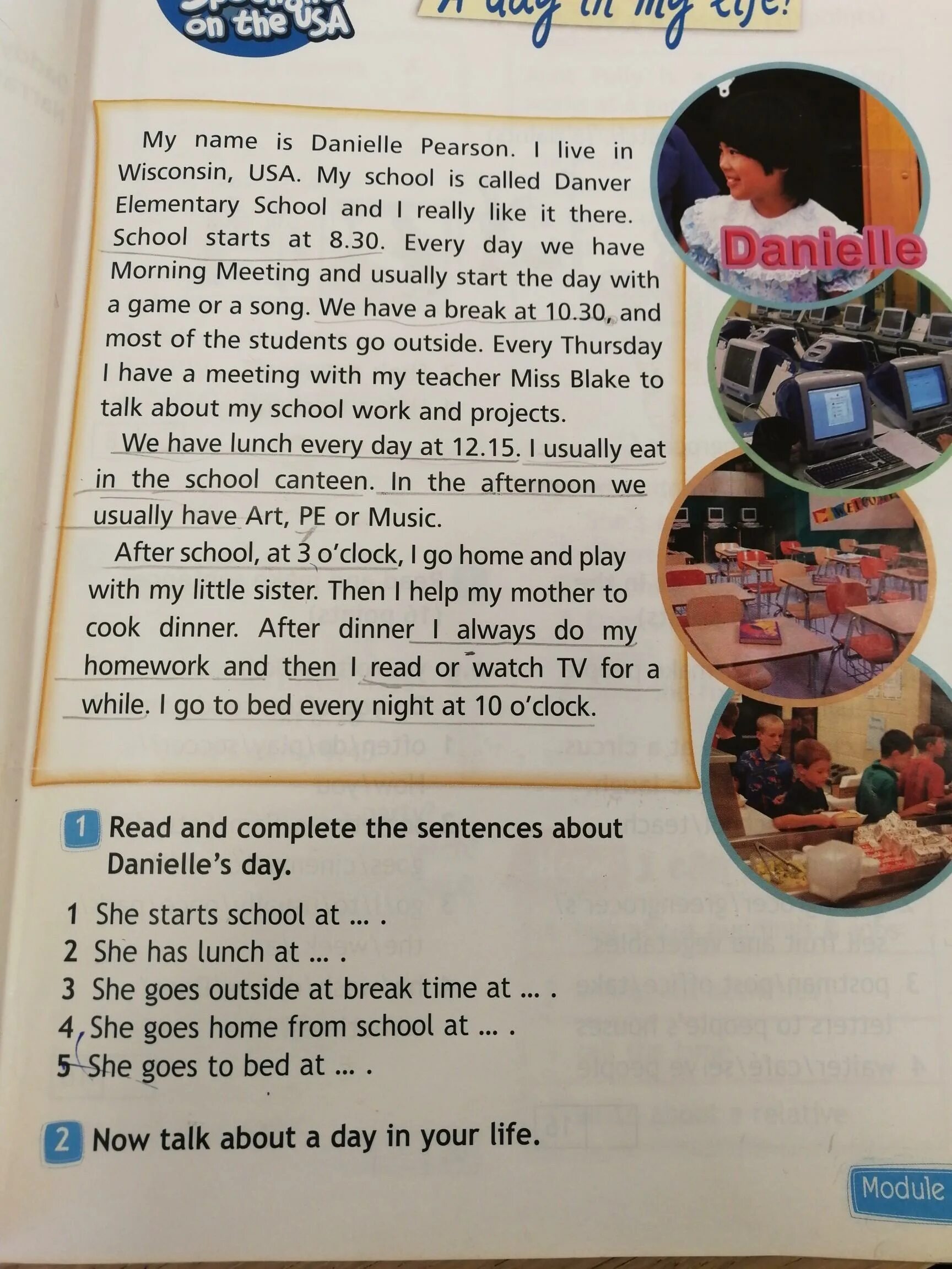 Read and complete the sentences about Danielle's Day перевод. Read and complete the sentences перевод. She goes outside at Break time at перевод. 1 Read and complete the sentences about Danielle's Day..