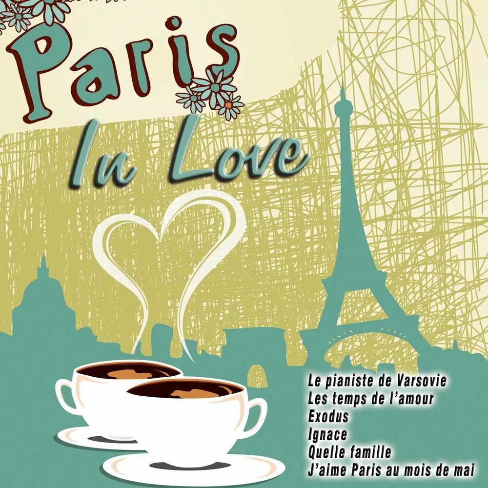 Le temps l amour. J'aime Paris. J aime Paris. J'aime quand.