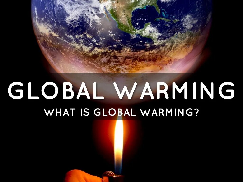 Global warming articles. Global warming. what is global warming. global warming presentation. глобальное потепление перевод.