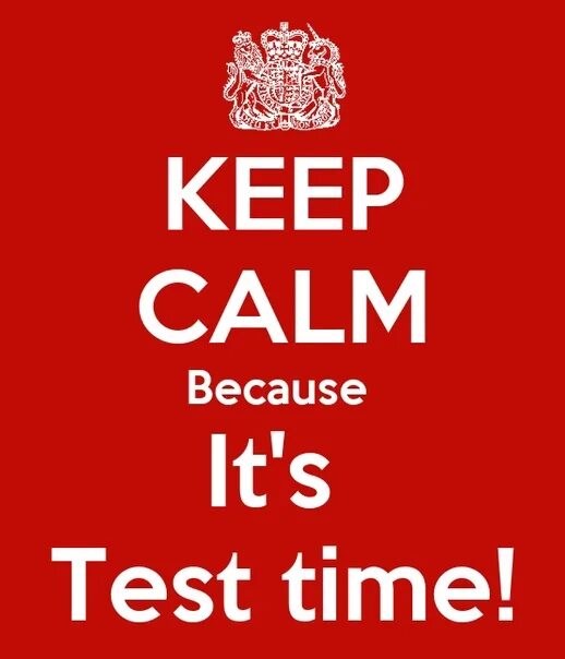 There is little time for the test. Test time. keep calm and test. time for the test картинка. keep calm and get ielts.