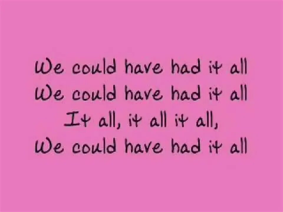 Can we song. We can have it all.