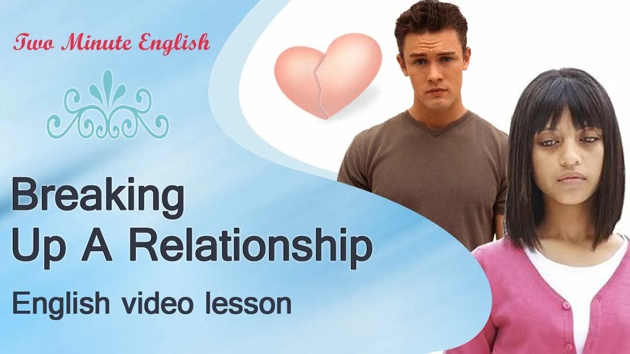 Breaking english. Relationship English. Breaking in English