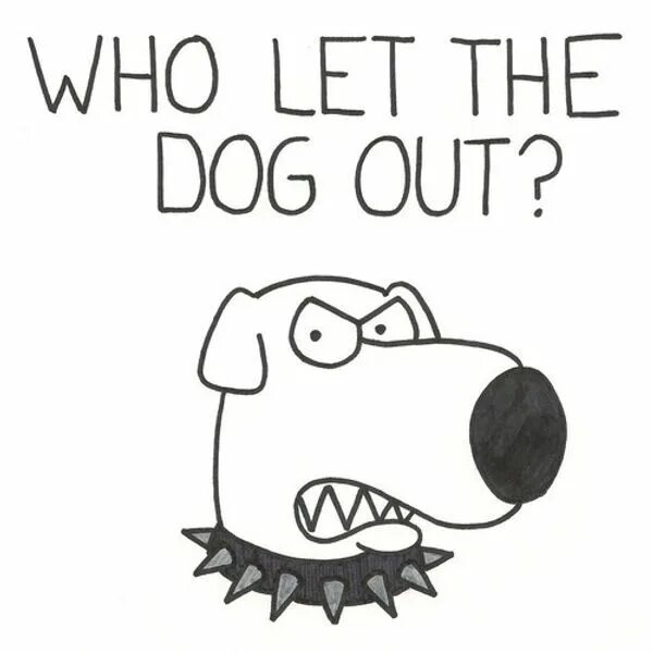 Who let the dogs out baha men. Who Let the Dogs out. Who Let the Dogs out Мем. Песня who Let the Dogs out. Ху лет зе догс аут.