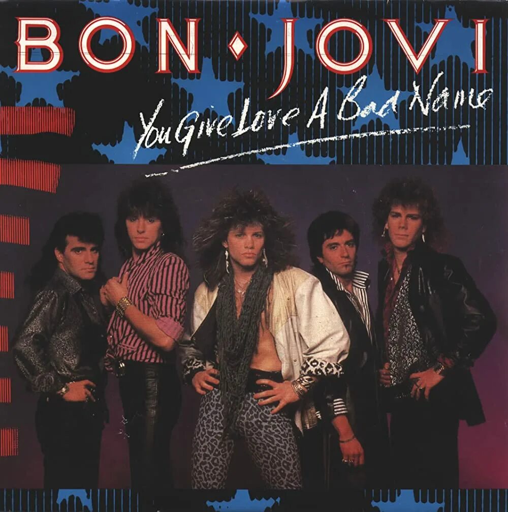 Гив лов песня. Обложка пластинки bon Jovi. Bon Jovi Bad name. Bon Jovi you give Love Bad. Jon bon Jovi David Bryan.