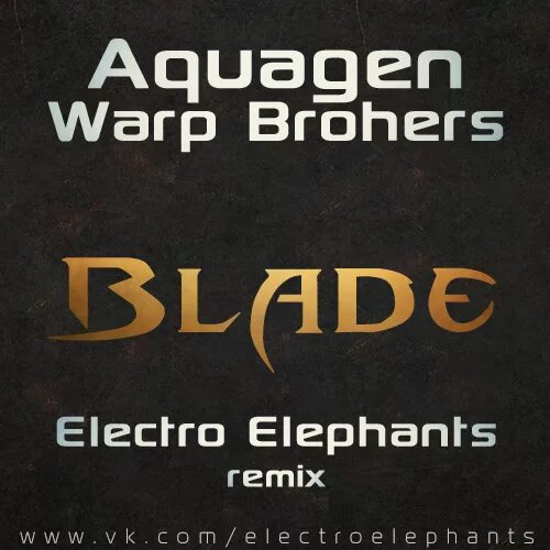 Elephant remix. Warp brothers vs Aquagen Blade Kaaze private Bootleg. Aquagen барабаны. Blade (Kaaze Remix). Aquagen обложка.