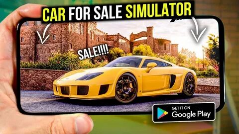 Car for sale simulator последняя версия