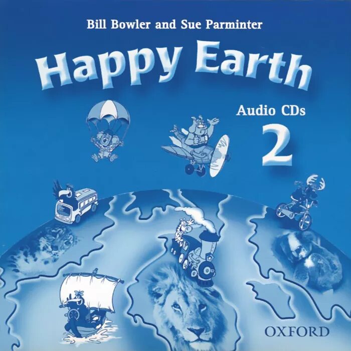 Happy earth. Happy earth учебник. happy earth 1: audio cds. bill bowler sue parminter happy earth. happy earth: 2.