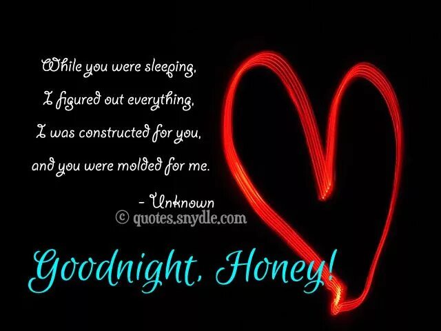 Good night honey. Sweet dreams honey. Good night my honey. Good night honey. Good night honey.