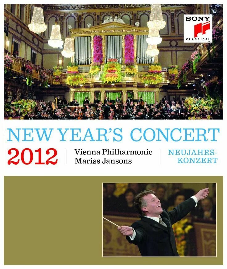 2012 год концерты. 2023 New year's Concert Vienna Philharmonic. Билеты новогоднего концерта в Вене. Все дирижёр новогоднего концерты из вены. Blu ray Audio Johann Strauss New year's Concert 2008.