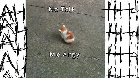 I am angry to