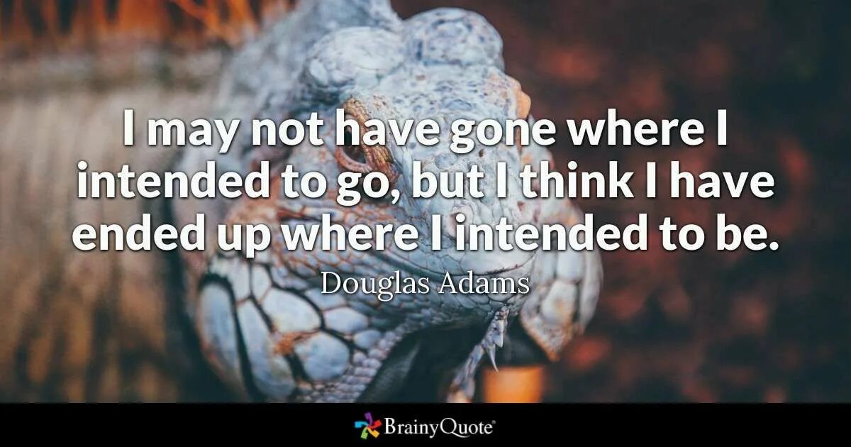 Douglas Adams quotes. Bill Gates quotes short. End up living