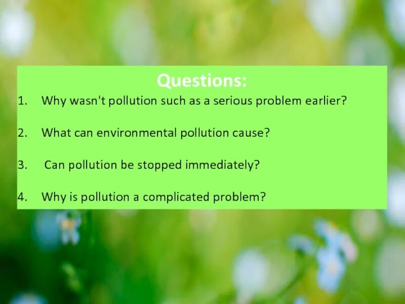 2 what is the environment. Environmental pollution is a serious problem. what is environmental pollution?. 3 вопроса с why. why is.