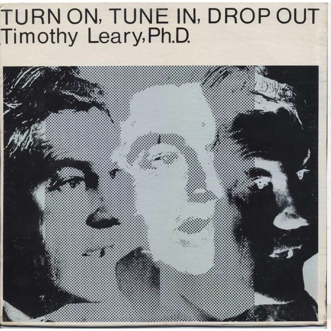 Turn on tune in drop out. Turn on, tune in, drop out тимоти. тимоти лири и джон леннон. turn on tune in текст.