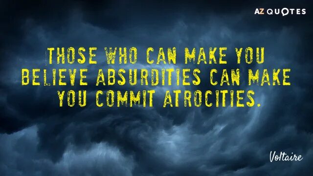 Quotes absurdities Atrocities.