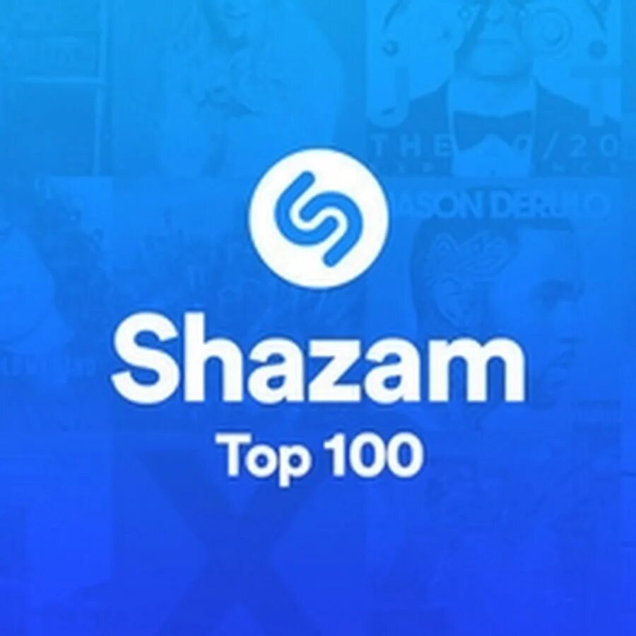 Шазам 2020. Топ 100 Shazam. Топ Шазамов. Шазам чарт. Шазам хиты.