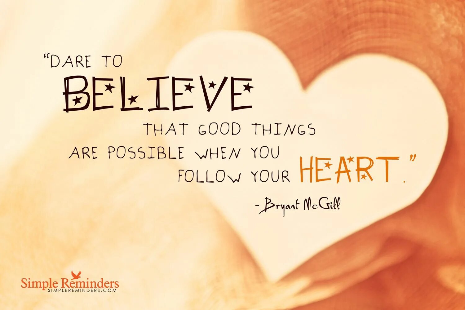 Words of your heart. Follow your Heart quote. Believe your Heart. Dare to believe. Обои горизонтальные follow your Heart.