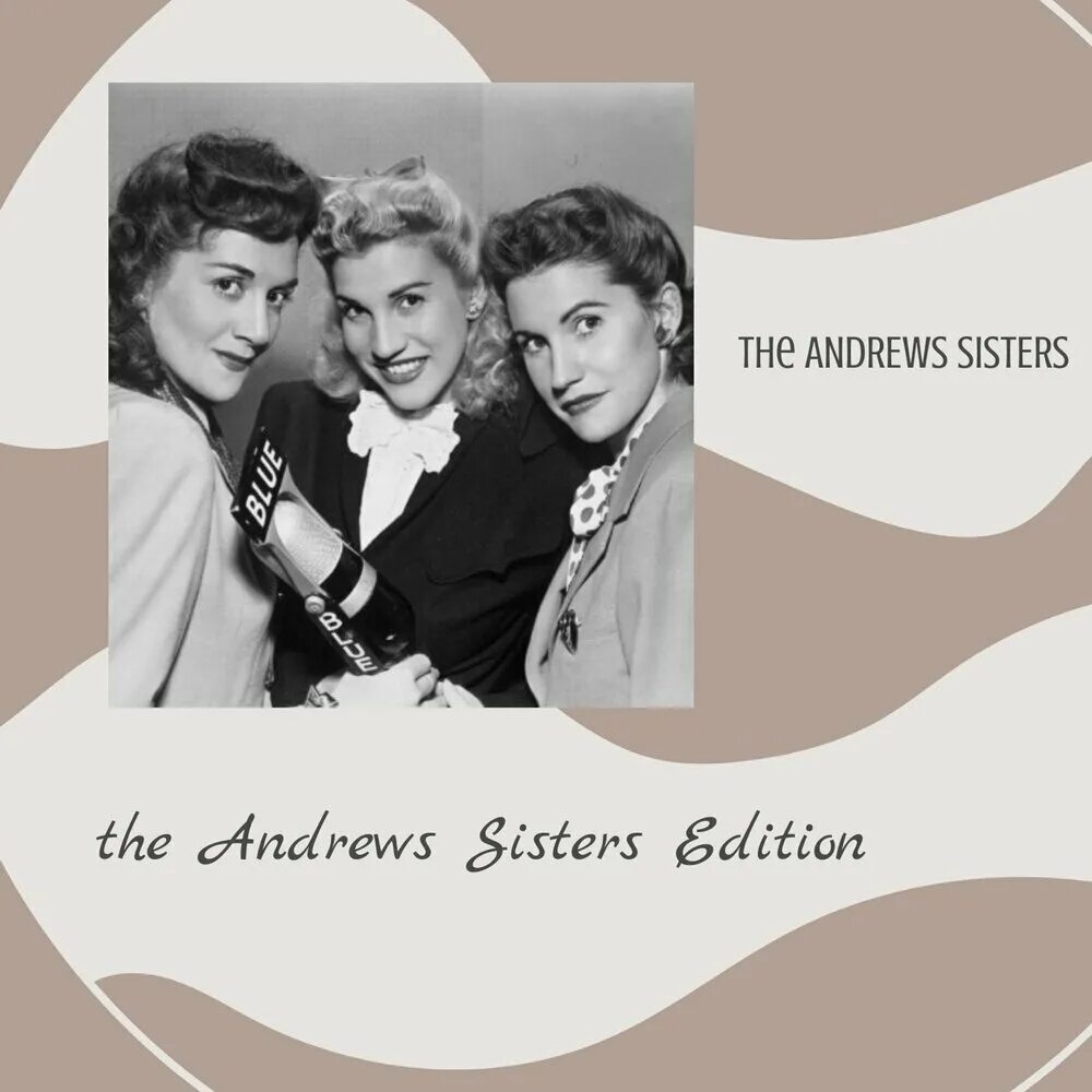 The Andrews sisters. The Andrews sisters в старости. Сестры Эндрюс песни. The Dinning sisters альбомы.