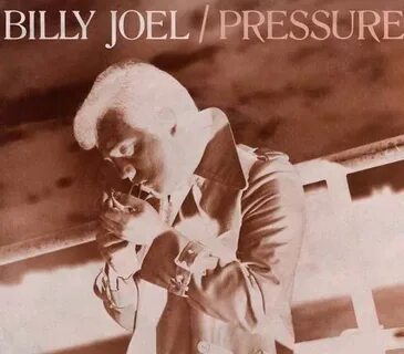 Billy joel pressure