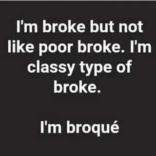 Broke but not broken