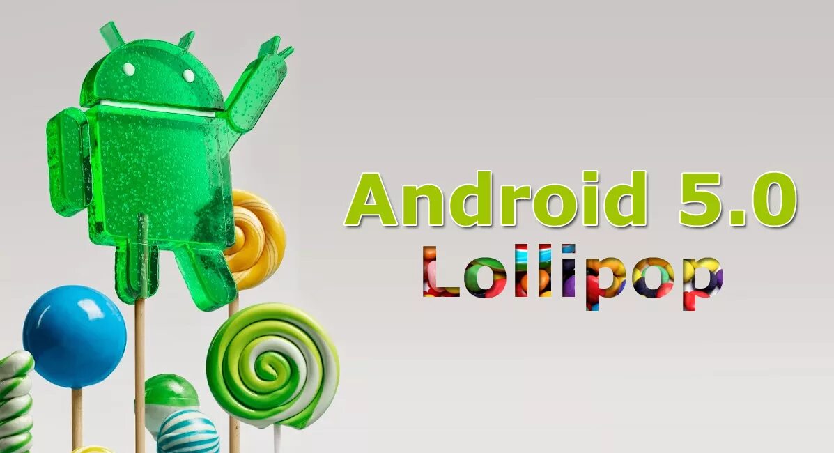 Андроид 5 версия. Андроид 5.0. андроид лолипоп. андроид с леденцом. android 5.0  5.1 lollipop.