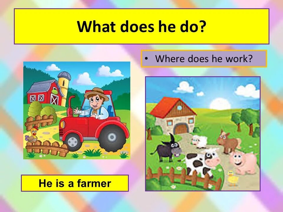 Where he they lived. What does Farmer do for Kids. What does he do. Where does he work. Where does she work Worksheet.