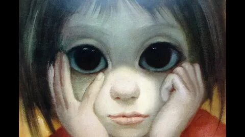 Got big eyes
