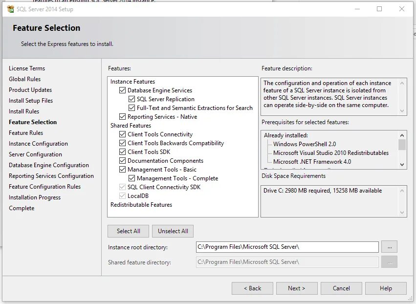 Feature selection. Microsoft® SQL Server® 2014 Express. MS SQL Server 2019 reporting services. SQL Express 2014. SQL Server Express LOCALDB.