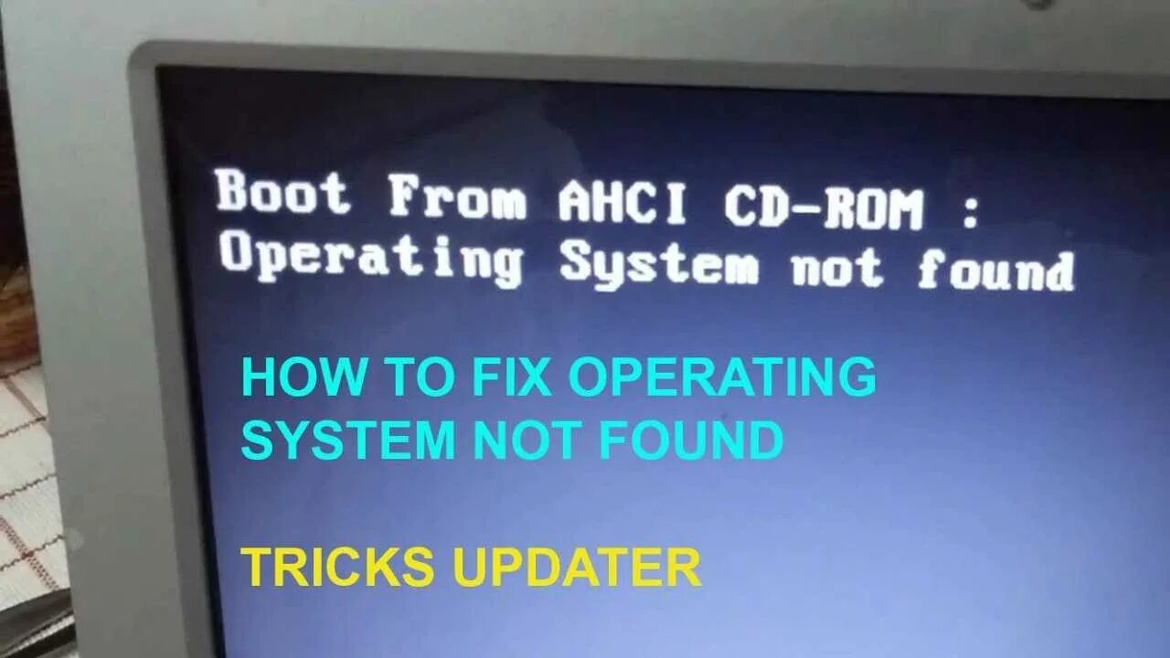 Operating system boot mode. Boot from ahci cd-rom. system not found на ноутбуке. operating system not found. operating system not found на ноутбуке.