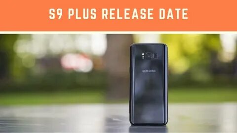 Galaxy s9 plus 256