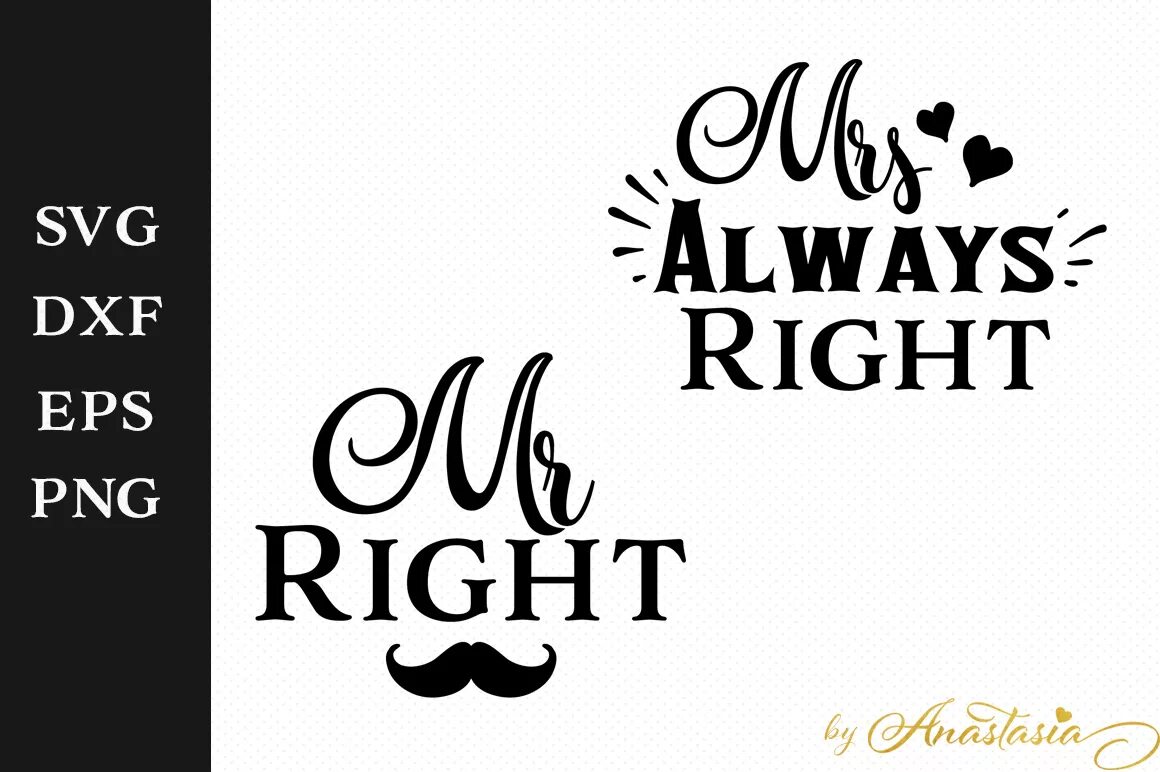 I always right. Mr right mrs always right png. черно белый постер mrs always right. mr mrs logo.