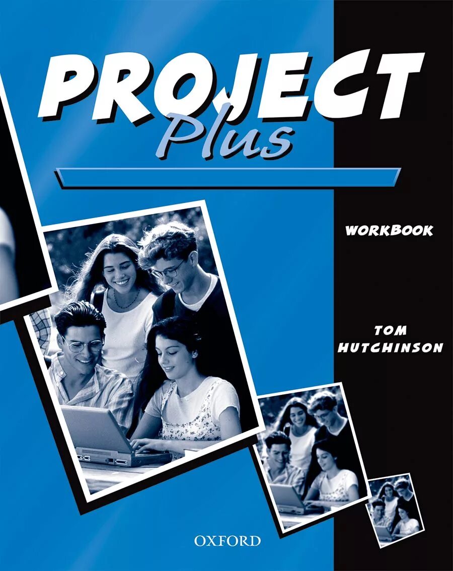 Workbook. Project Plus: teacher's book. Учебник Project English Tom Hutchinson. Учебник Project 1 Oxford Tom Hutchinson. Project 1 book