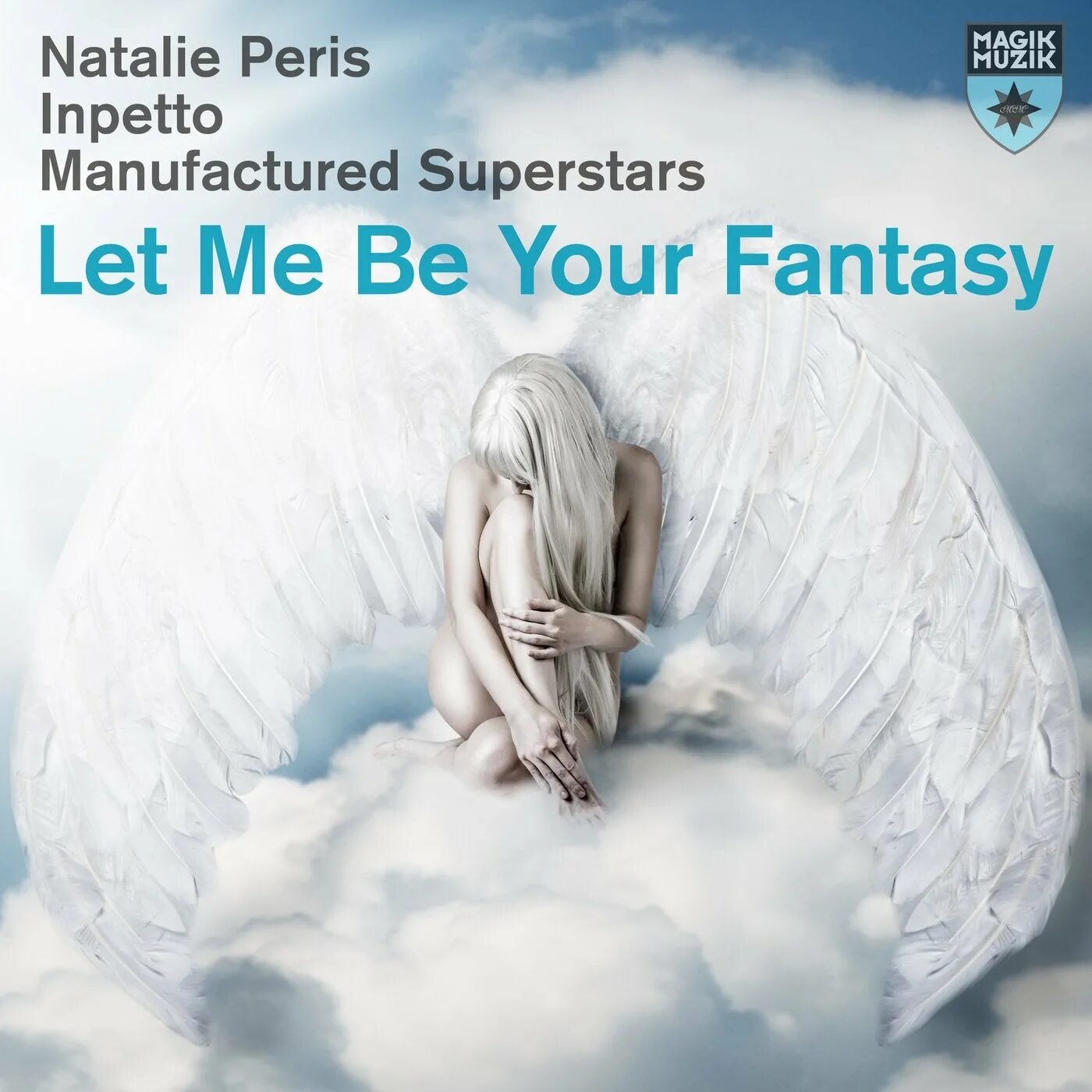 Natalie Peris. Let me be your Fantasy. Voyager manufactured Superstars. Your Fantasy записи.