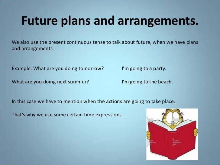 Future continuous make. Present Continuous for Future Arrangements. Present Continuous планирование. Present Continuous планы на будущее. Present Continuous Arrangements.