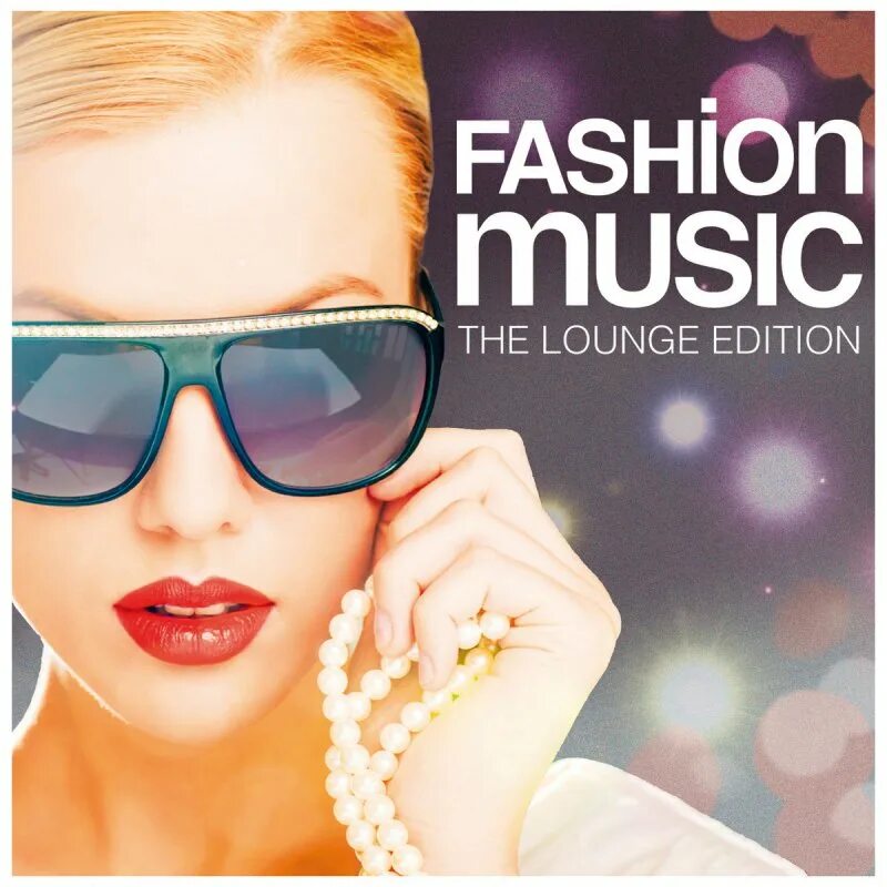 Музыка слова мода. Lounge. Фэшн Мьюзик. Fashion музыка. Fashion Music обложка.
