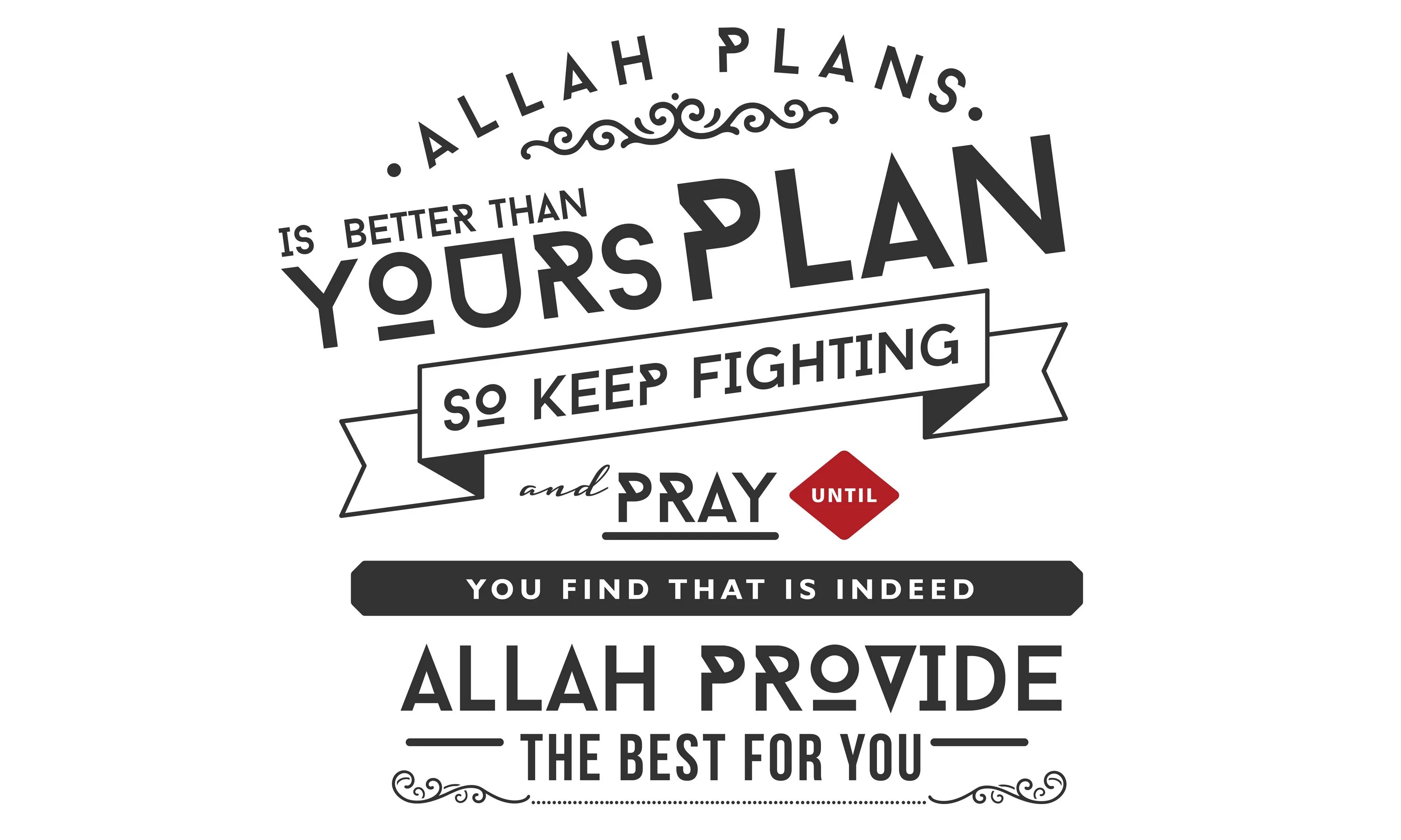 The best plan is we. Allah is the best Planner. My Plan good,but Allahs better for me. My Tum—BLR is bet—ter than yours. My Wish Allah Plan.