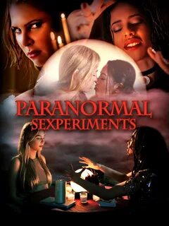 Watch Paranormal Sexperiments Prime Video.