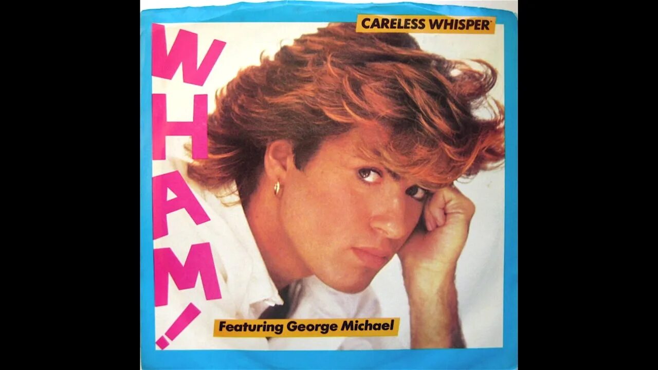 Песня джорджа майкла careless. Careless Whisper обложка. Careless Whisper George Michael обложка. Careless Whisper 1984.