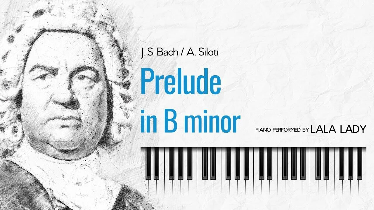 Бах Зилоти. Прелюдия Баха Зилоти. Prelude in b Minor (Bach - Siloti) прелюдия Бах - Зилоти Ноты. Ноты прелюдии Баха/Зилотти.