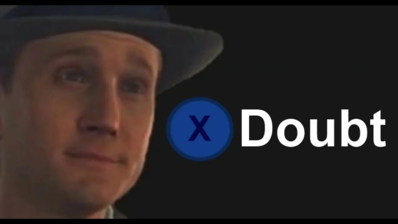 Is in doubt. Doubt мем. x сомнение мем. сомневаться мем. сомнение мем la noire.
