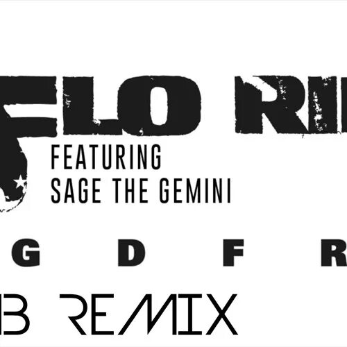 Sage the gemini lookas. Флорида gdfr. flo_rida_feat_sage_the_gemini_and_lookas_-_gdfr. gdfr flo rida. gdfr feat. sage the gemini lookas.