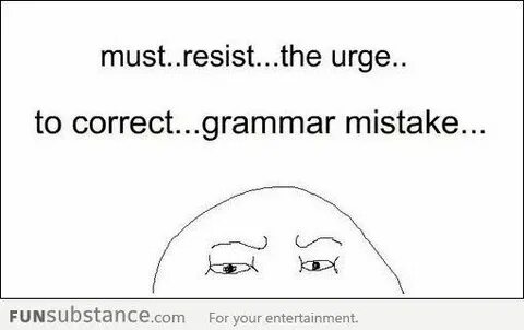 I can mistake