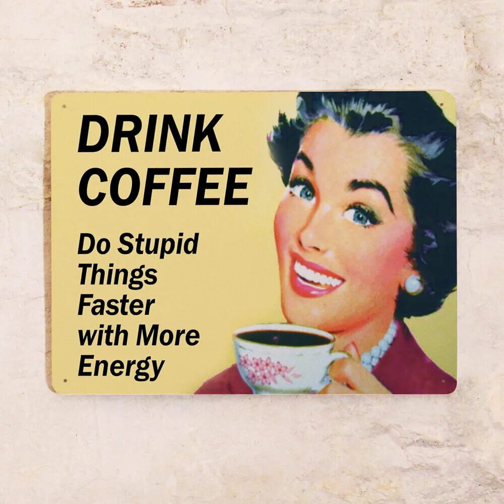 Do stupid things