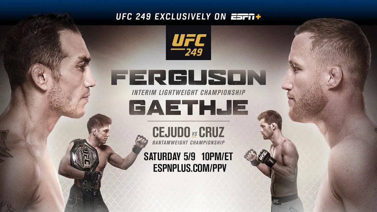 Ufc live прямой. Ufc 249: фергюсон vs. гейджи. тони гейджи кард. юфс 249 кард. ufc 249 poster.