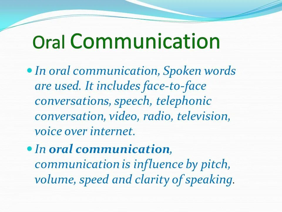 Written and spoken communication. Written and spoken communication