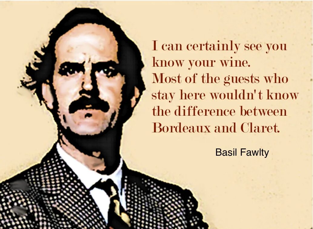 I can certainly. Basil Fawlty. Certainly перевод. Цитаты про бордо. Certainly definitely.