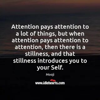 When attention to