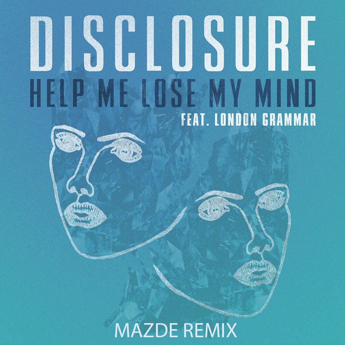 Lose mine. London grammar help me lose my mind. help me lose my mind mazde remix. disclosure help me lose my mind. disclosure - help me lose my mind (mazde remix).